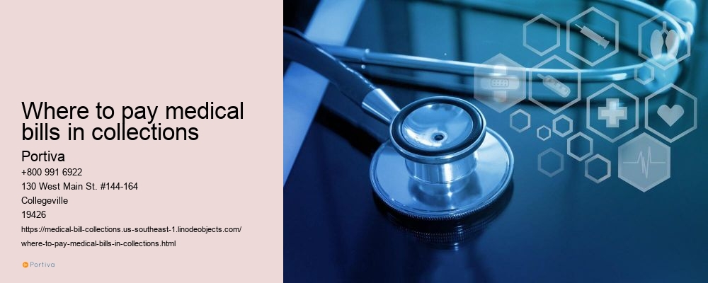 where to pay medical bills in collections